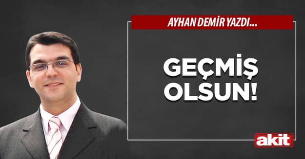 Geçmiş olsun!