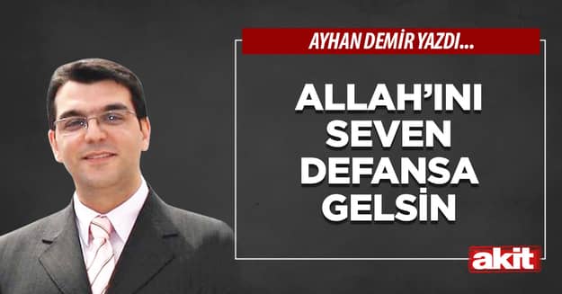 Allah’ını seven defansa gelsin
