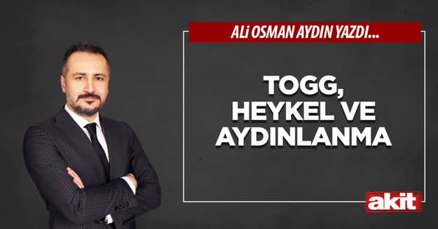 TOGG, Heykel ve Aydınlanma
