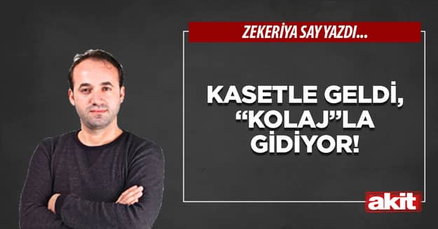 Kasetle geldi, “kolaj”la gidiyor!