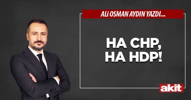 Ha CHP, Ha HDP!