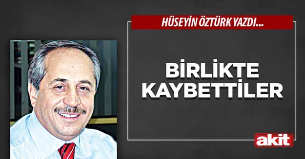 Birlikte kaybettiler