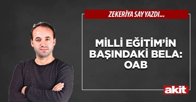 Milli Eğitim’in başındaki bela: OAB