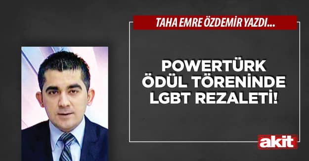 Powertürk ödül töreninde LGBT rezaleti!