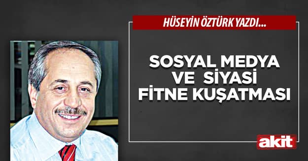 Sosyal medya ve  siyasi fitne kuşatması
