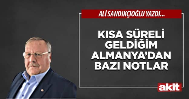 Kısa süreli geldiğim Almanya’dan bazı notlar