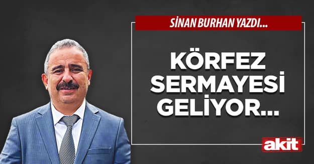 Körfez Sermayesi geliyor…