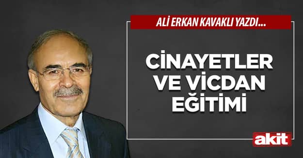 Cinayetler ve vicdan eğitimi