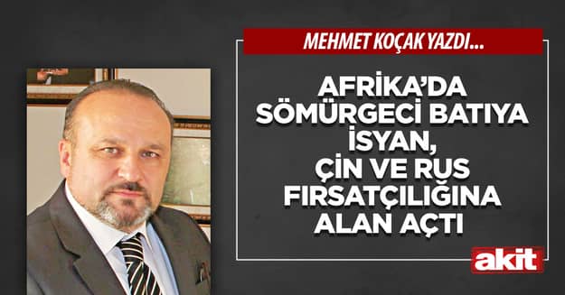 Afrika’da sömürgeci Batıya isyan, Çin ve Rus fırsatçılığına alan açtı 