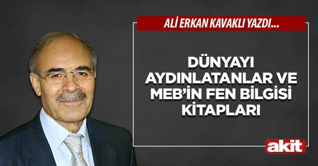 Dünyayı aydınlatanlar ve MEB’in fen bilgisi kitapları