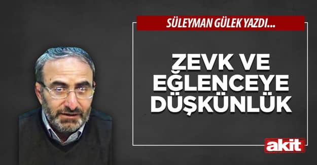 Zevk ve eğlenceye düşkünlük