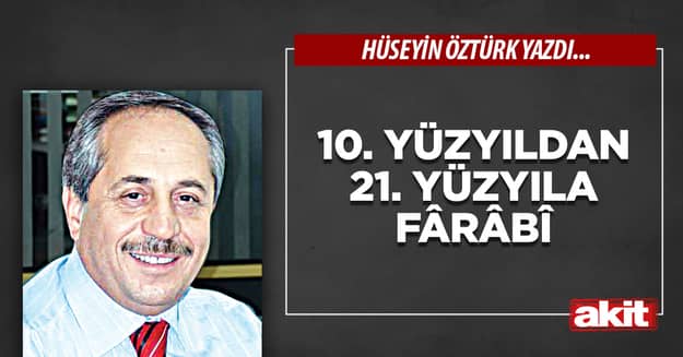 10. Yüzyıldan 21. Yüzyıla Fârâbî