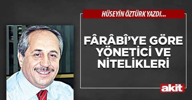 Fârâbî’ye Göre Yönetici ve Nitelikleri
