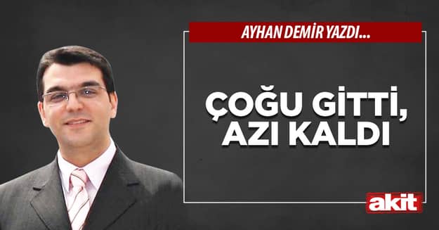 Çoğu gitti, azı kaldı