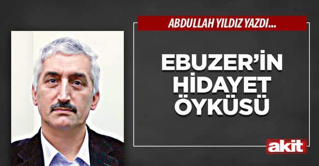 Ebuzer’in Hidayet Öyküsü