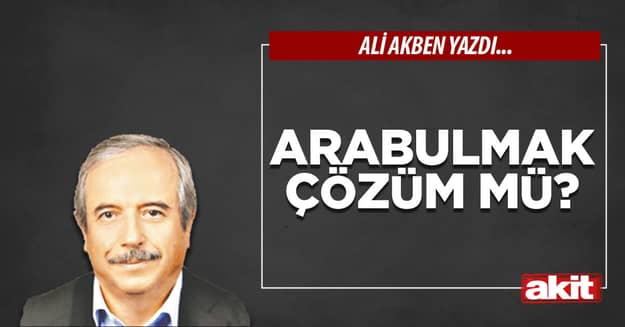 Arabulmak çözüm mü?