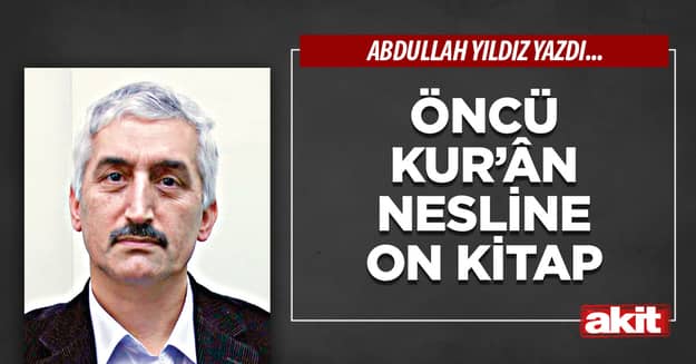 Öncü Kur’ân Nesline on kitap