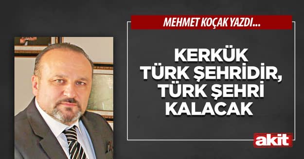 Kerkük Türk şehridir, Türk şehri kalacak 