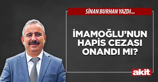 İmamoğlu’nun hapis cezası onandı mı?
