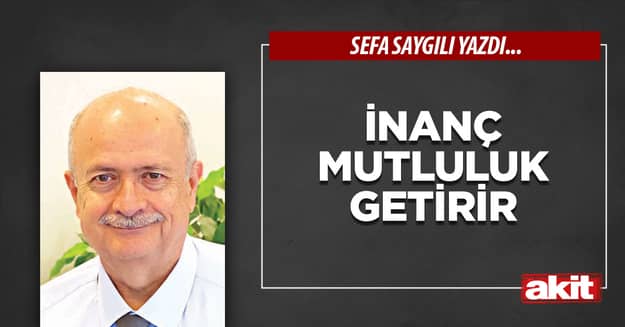 İnanç mutluluk getirir