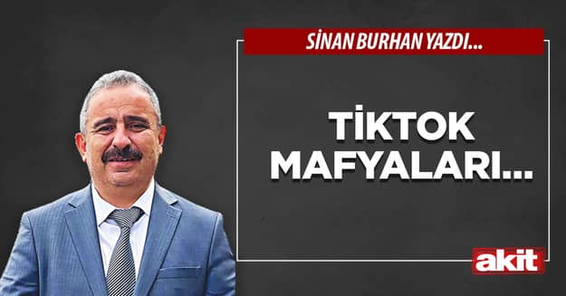 TikTok mafyaları…
