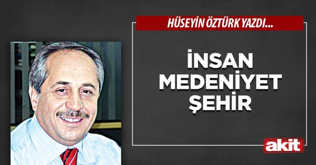İnsan Medeniyet Şehir