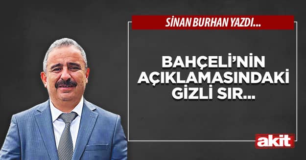 Bahçeli’nin açıklamasındaki gizli sır...