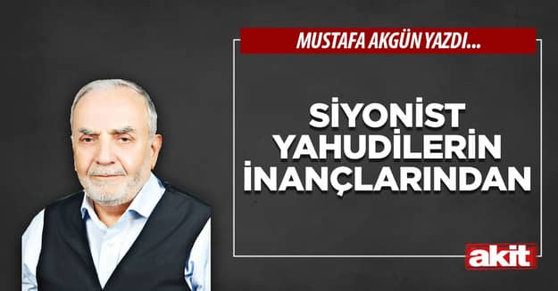 Siyonist Yahudilerin inançlarından