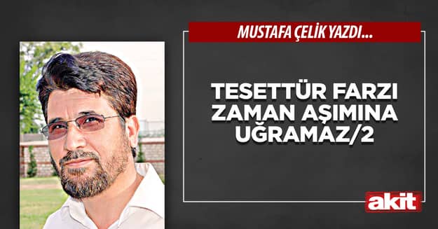 Tesettür farzı zaman aşımına uğramaz/2