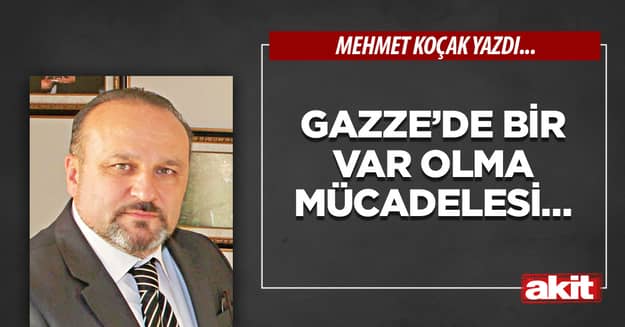Gazze’de bir var olma mücadelesi…