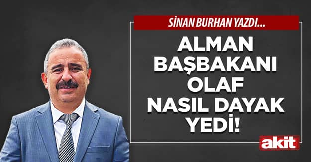 Alman Başbakanı Olaf nasıl dayak yedi!