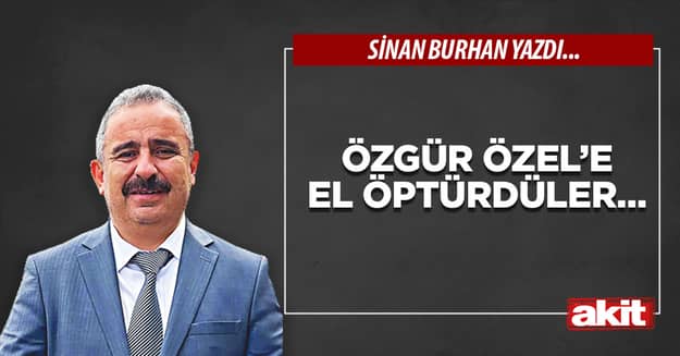 Özgür Özel’e el öptürdüler…
