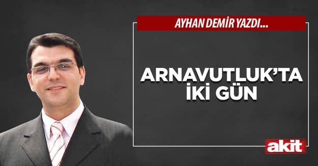 Arnavutluk’ta iki gün