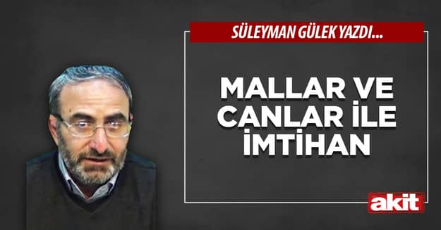 Mallar ve canlar ile imtihan