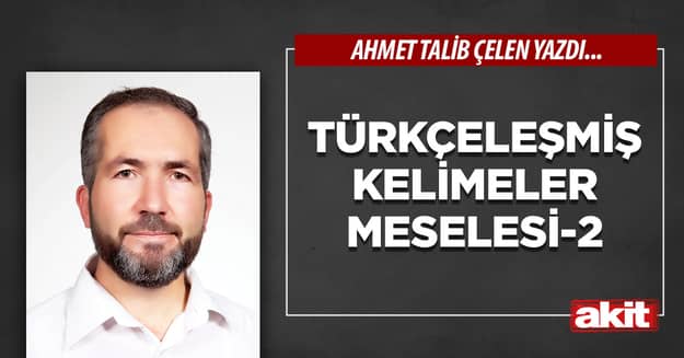 Türkçeleşmiş Kelimeler Meselesi-2