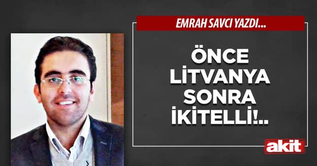Önce Litvanya sonra İkitelli!..