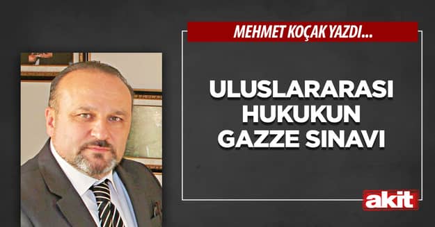 Uluslararası hukukun Gazze sınavı