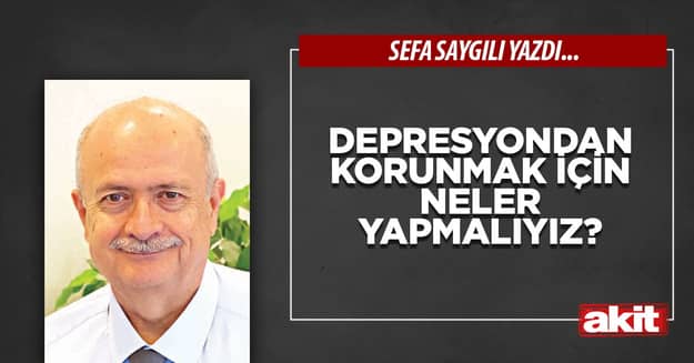 Depresyondan korunmak için neler yapmalıyız?