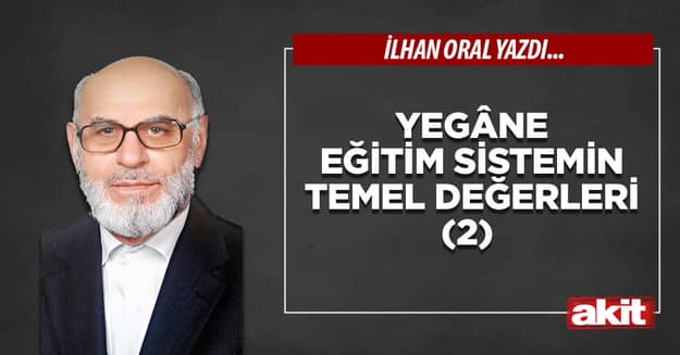 Yegâne eğitim sistemin temel değerleri (2)