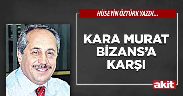 Kara Murat Bizans’a Karşı
