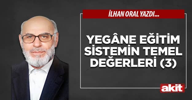 Yegâne eğitim sistemin temel değerleri (3)