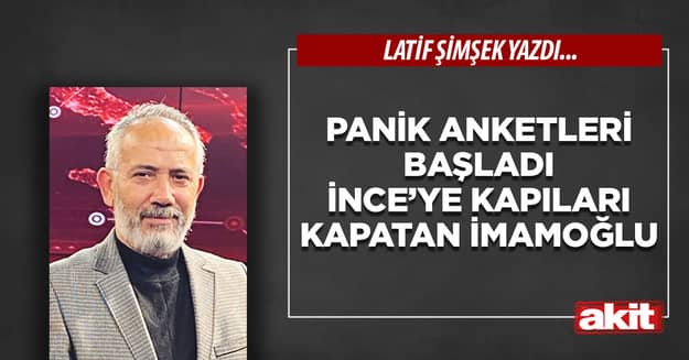 Panik anketleri başladı İnce’ye kapıları kapatan İmamoğlu