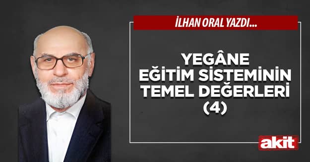 Yegâne eğitim sisteminin temel değerleri (4)
