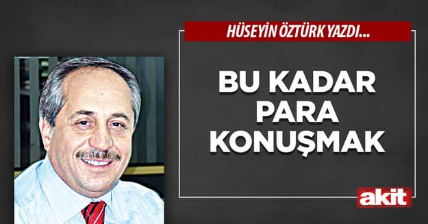 Bu kadar para konuşmak