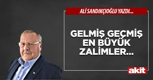 Gelmiş geçmiş en büyük zalimler…