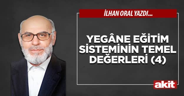 Yegâne eğitim sisteminin temel değerleri (4)