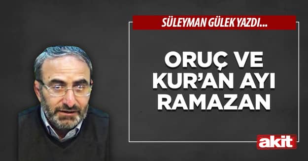 Oruç ve Kur’an Ayı Ramazan