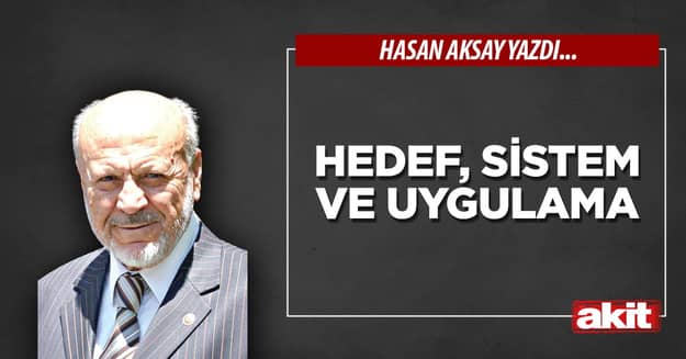 Hedef, sistem ve uygulama