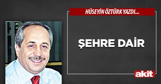 Şehre Dair