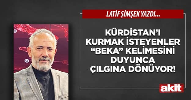Kürdistan’ı kurmak isteyenler “beka” kelimesini duyunca çılgına dönüyor!